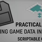Сохранение данных в Unity ScriptableObjects