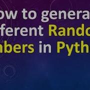 How To Generate Different Random Numbers In Python 3