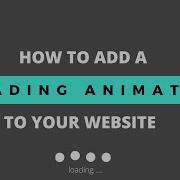 How To Add A Loading Animation To Your Website In Just 2 Minutes