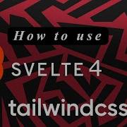 Svelte 4 And Tailwind CSS 3 With SvelteKit Getting Started Beginner Tutorial