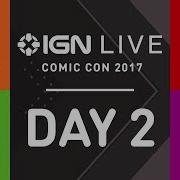 San Diego Comic Con 2017 Exclusive Access Interviews IGN Live 7 21