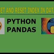 How To Set And Reset Index In DataFrame