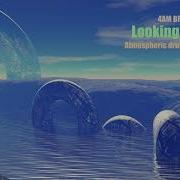 Looking Forward Atmospheric Drum N Bass Compilation Vol 1