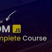 Полный курс по манипулированию DOM в JavaScript Полный курс по объектной модели документа DOM