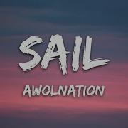 AWOLNATION Sail Lyrics