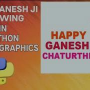 Ganesh Ji Drawing Using Python Turtle Graphics Happy Ganesh Chaturthi Wishes Using Python Turtle