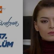Beni Bırakma 537 Bölüm