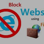 How To Block Website Using Windows Firewall