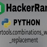 27 Itertools Combinations With Replacement Hackerrank Python Solution English Explanation