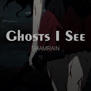 GHOSTS I SEE SHAMRAIN Sub Español Lyrics