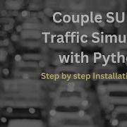 Use SUMO Traffic Simulator With Python A Step By Step Installation Guide