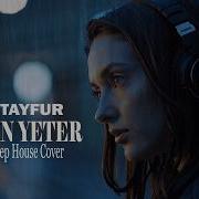 Ferdi Tayfur Hatıran Yeter Emotional Deep House Cover