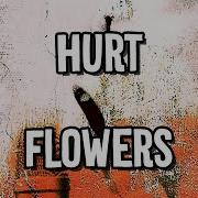 HURT Flowers Custom Instrumental Karaoke