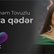 Şəbnəm Tovuzlu Hara Qədər
