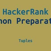 13 HackerRank Python Preparation Tuples Challenge Solution