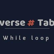 Reverse Table Using While Loop In Python Reverse Table Using While Loop