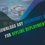 How To Download Offline Installer For ANY Microsoft Store App APPX MSIX