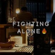 I M Standing ALONE Study Motivation From Kdrama Motivation Studymotivation