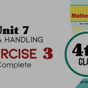Class 4 Math Unit 7 Data Handling Exercise 3 Complete Chapter 7 Exercise 3