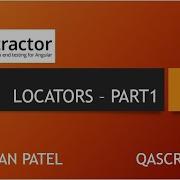Introduction To Protractor Framework Different Locator Strategies In Protractor Part 1