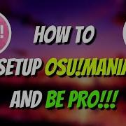 How To Setup OSU MANIA And BE PRO In 2023
