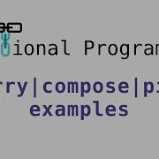 Functional Programming Example Curry Compose And Pipe