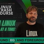 Linux Crash Course Background Bg And Foreground Fg