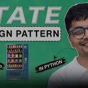 State Design Pattern In Python Behavioral Design Patterns Explained