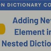 7 Python Dictionary How To Add A New Element In Nested Dictionary With Exercise