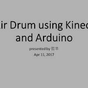 Air Drum Using Kinect And Arduino