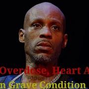 DMX Overdose Heart Attack Brain Dead On Life Support In Grave Condition