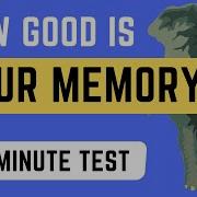 Memory Test How Good Is Your Memory A 2 Minute Test