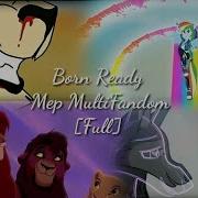 Born Ready Mep MultiFandom Full Marvel Rising