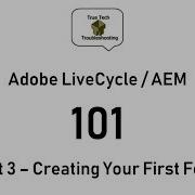 LiveCycle AEM Designer 101 Part 3 Creating Your First Form