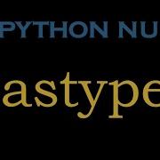 Python Numpy Module 6 Array Astype