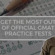 How To Get The Most Out Of Official GMAT Practice Tests