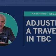 Adjusting A Traverse In Trimble Business Center TBC Survey Matters