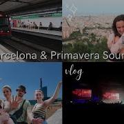 Vlog Barcelona Primavera Sound 2022