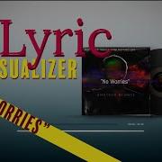 Amateur Blonde No Worries Lyric Visualizer Lyric Video