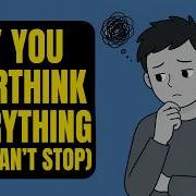 Why You Overthink Everything And Can T Stop CBT For Daily Problems