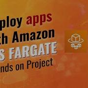 Deploy Applications On AWS Fargate ECS Tutorial Hands On Project