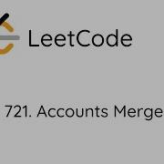LeetCode 721 Accounts Merge Python
