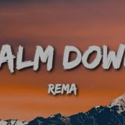 Rema Calm Down