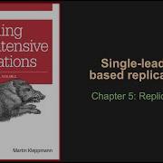 Chapter 5 1 Single Leader Replication Replication