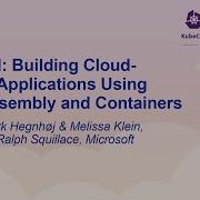 Tutorial Building Cloud Native Applications Using WebAssembly And Containers