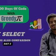 L 1 2 Sorting Algo Comparison Quick Select Algo Level 1 100daysofcodewithgreedypi