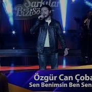 Özgür Can Çoban SEN BENİMSİN BEN SENİNİM