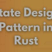 State Design Pattern In Rust