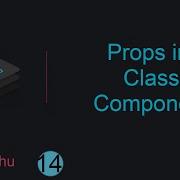 React Tutorial For Beginners 14 Props In Class Component