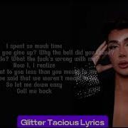 James Charles Call Me Back Lyrics Glitter Tacious Lyrics